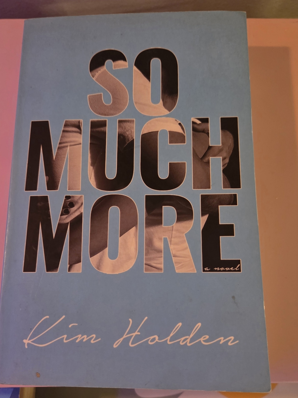 So Much More by Kim Holden - Blue Cover